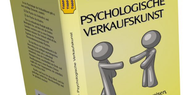 Psychologische Verkaufskunst Psychologische Verkaufskunst