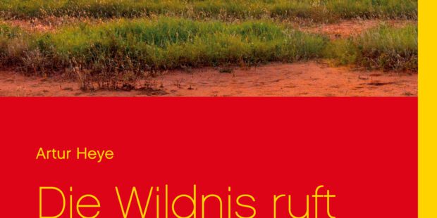 Die Wildnis ruft Die Wildnis ruft