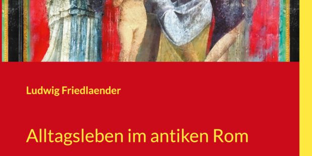 Alltagsleben im antiken Rom Alltagsleben im antiken Rom